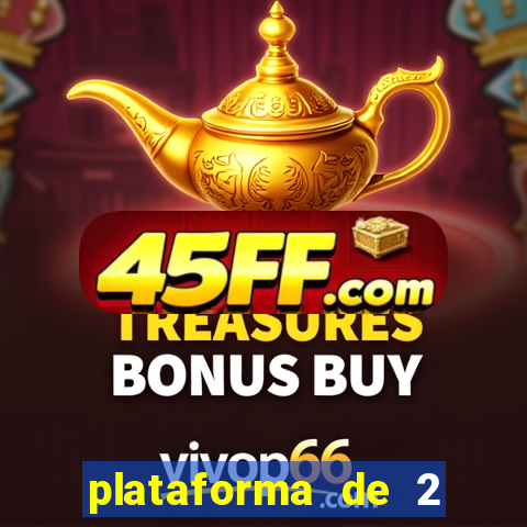 plataforma de 2 reais cassino